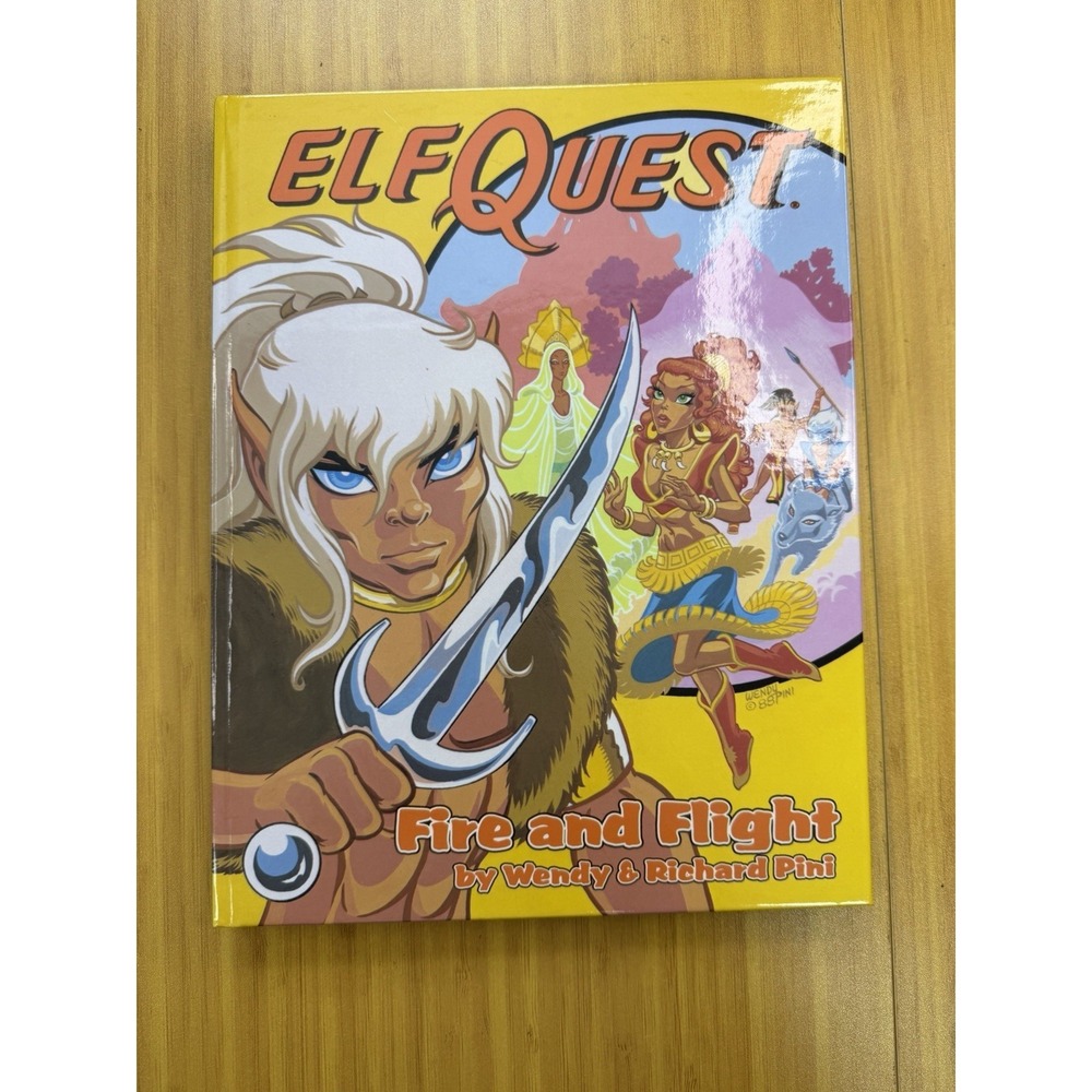 Elfquest Fire and Flight by Wendy and Richard Pini - 1st 1993 Hardcover - Elf